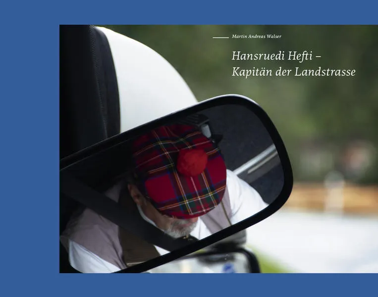 Cover: Hansruedi Hefti - Kapitän der Landstrasse