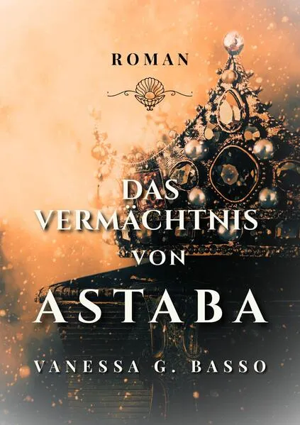 Das Vermächtnis von Astaba