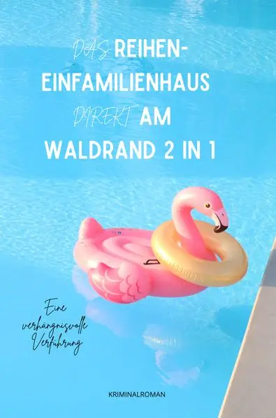 Das Reihen- Einfamilienhaus direkt am Waldrand 2 in 1