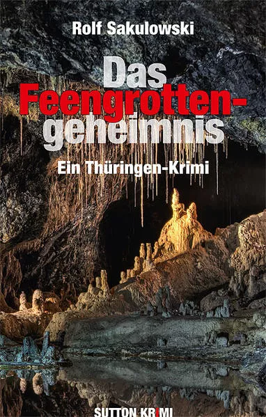 Cover: Das Feengrottengeheimnis