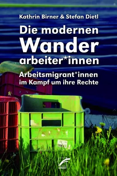 Cover: Die modernen Wanderarbeiter*innen