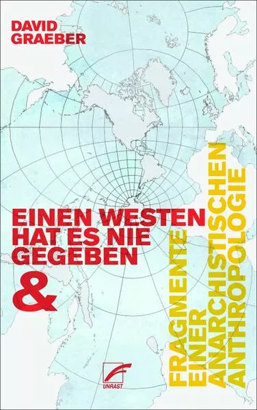 Cover: Fragmente einer anarchistischen Anthropologie & Einen Westen hat es nie gegeben