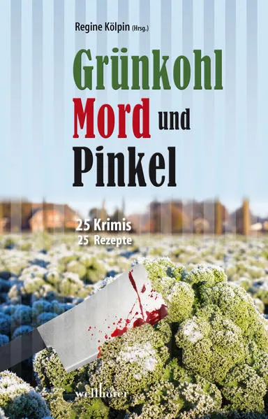 Cover: Grünkohl, Mord und Pinkel