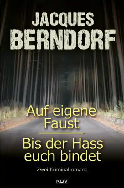 Cover: Auf eigene Faust / Bis der Hass euch bindet