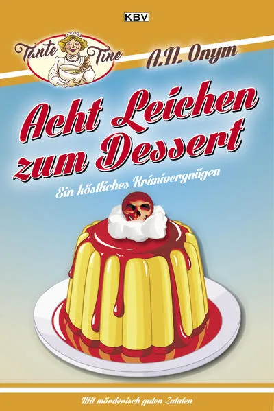 Cover: Acht Leichen zum Dessert