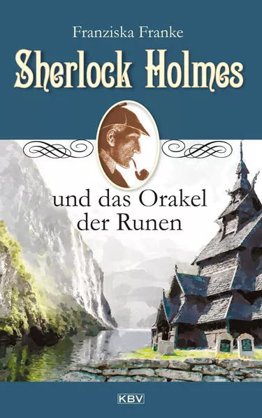 Cover: Sherlock Holmes und das Orakel der Runen