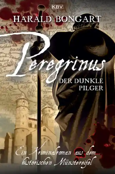 Cover: Peregrinus - Der dunkle Pilger