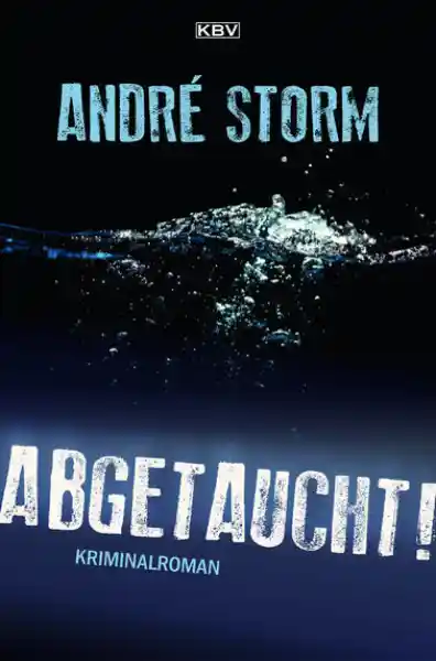 Cover: Abgetaucht!