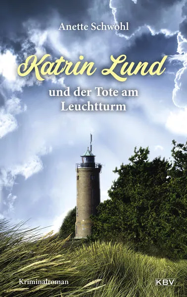 Cover: Katrin Lund und der Tote am Leuchtturm