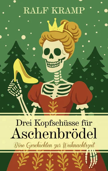 Drei Kopfschüsse für Aschenbrödel