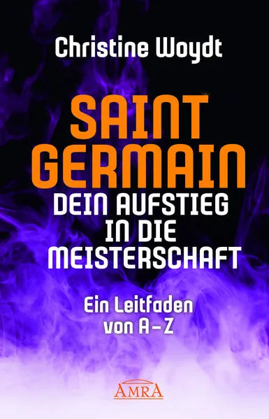 Cover: SAINT GERMAIN. Dein Aufstieg in die Meisterschaft