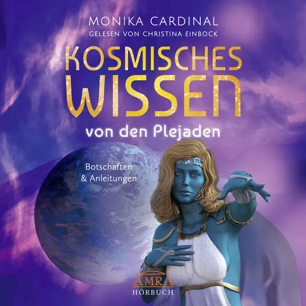 Cover: Kosmisches Wissen von den Plejaden (Ungekürzte Lesung)