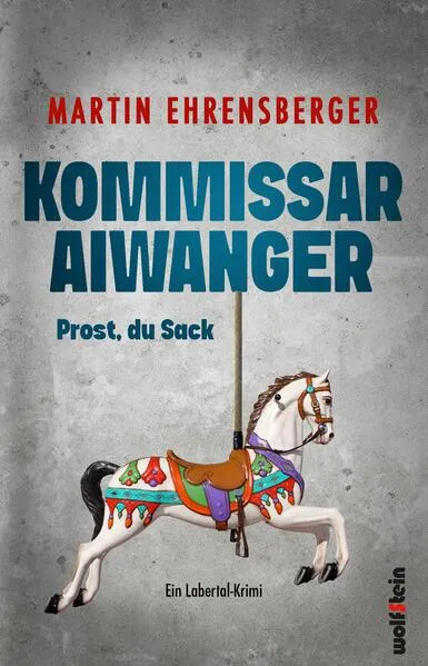 Cover: Kommissar Aiwanger - Prost, du Sack