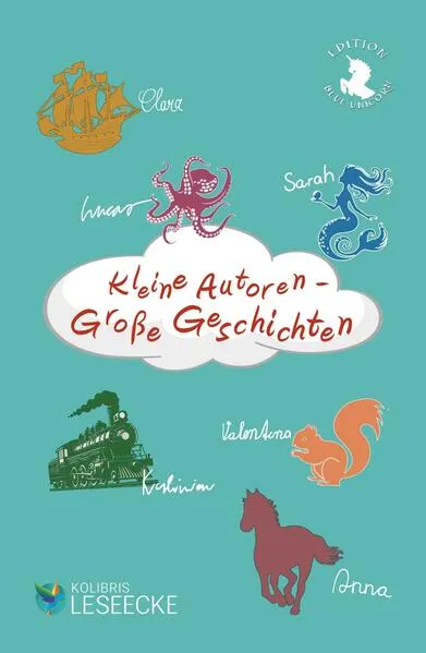 Kleine Autoren - Große Geschichten