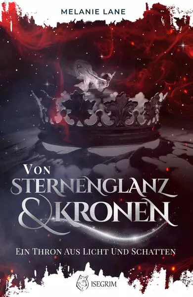 Cover: Von Sternenglanz & Kronen