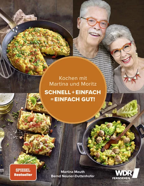 Cover: Kochen mit Martina und Moritz – Schnell + einfach = einfach gut!