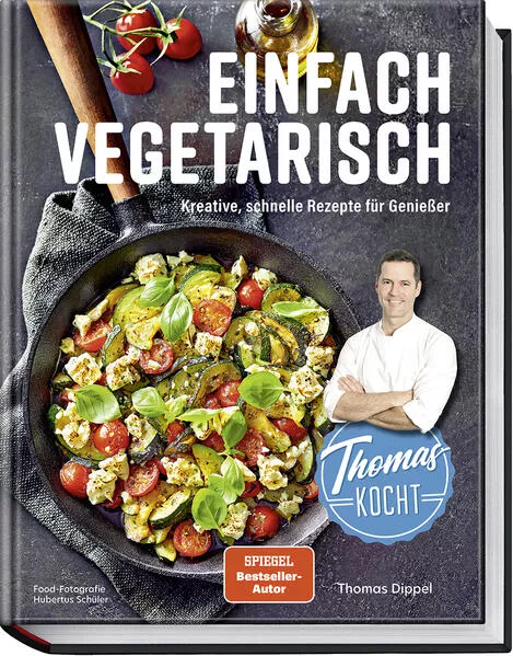 Cover: Thomas kocht: einfach vegetarisch