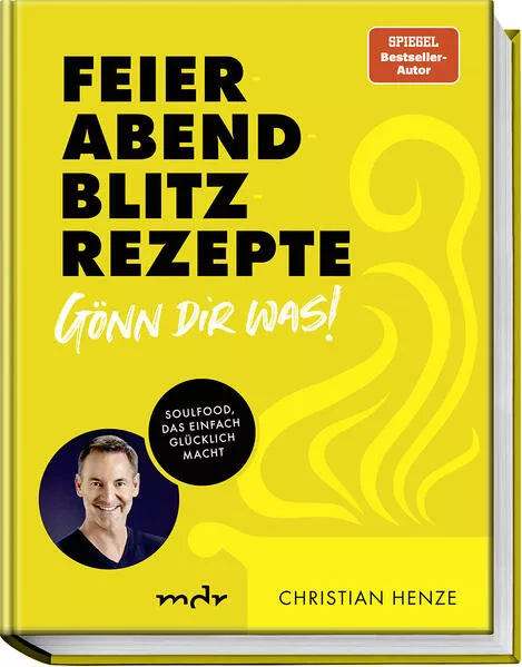 Cover: Feierabend-Blitzrezepte – Gönn dir was!