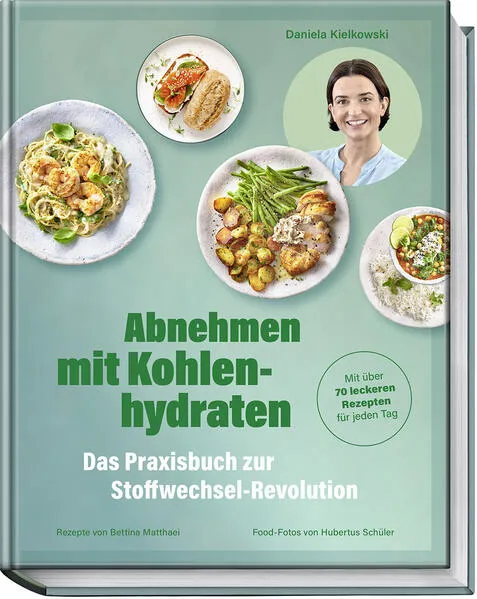 Abnehmen mit Kohlenhydraten – Das Praxisbuch zur Stoffwechsel-Revolution</a>