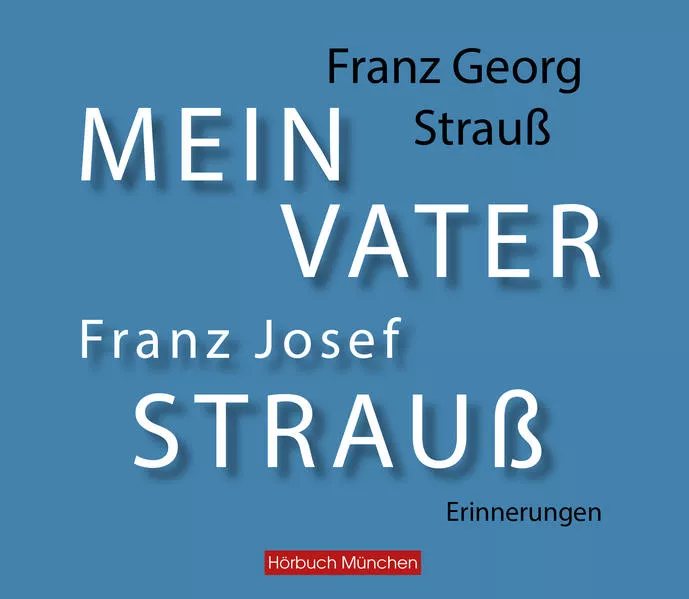 Mein Vater Franz Josef Strauß</a>