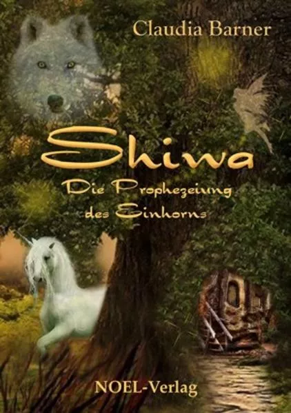 Shiwa - Die Prophezeiung des Einhorns</a>