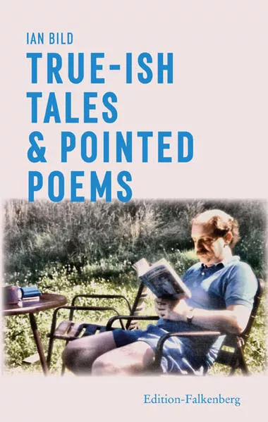 Cover: True-ish Tales & Pointed Poems