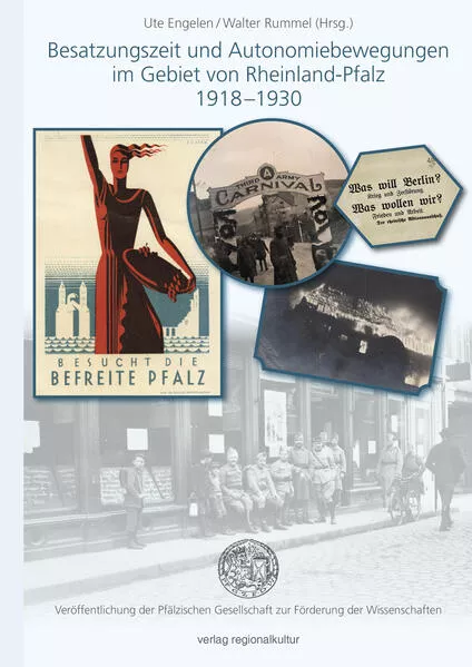 Besatzungszeit und Autonomiebewegungen im Gebiet von Rheinland-Pfalz 1918–1930