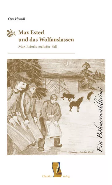 Cover: Max Esterl und das Wolfauslassen