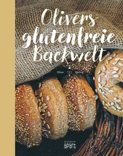 Cover: Olivers glutenfreie Backwelt