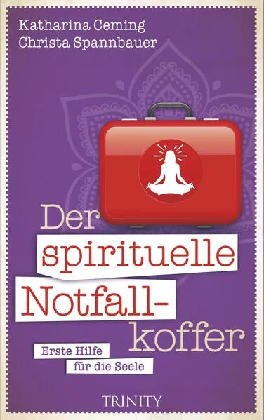 Cover: Der spirituelle Notfallkoffer