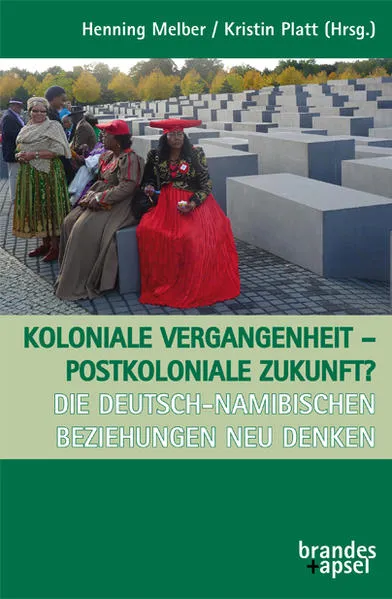 Cover: Koloniale Vergangenheit – postkoloniale Zukunft?