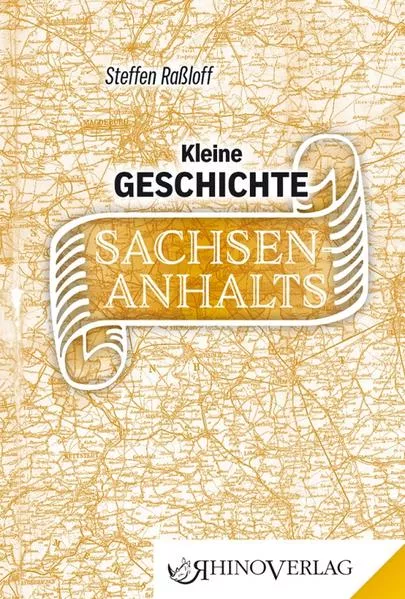 Cover: Kleine Geschichte Sachsen-Anhalts