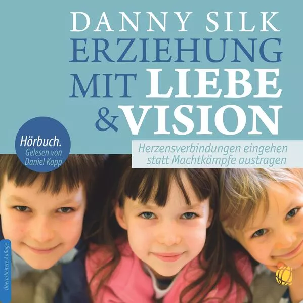Erziehung mit Liebe und Vision (Download)