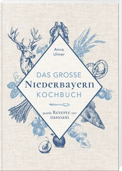 Das große Niederbayern-Kochbuch