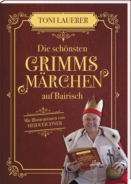 Cover: Die schönsten Grimms Märchen auf Bairisch