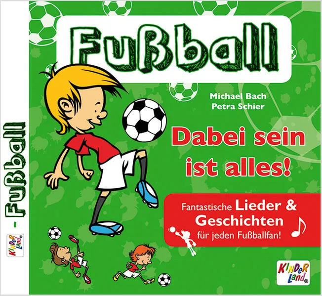 Fußball – Dabei sein ist alles! 1 CD