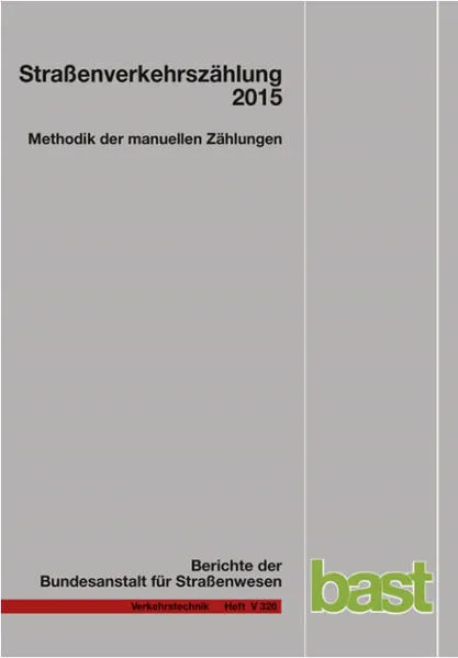 Cover: Straßenverkehrszählung 2015 - Methodik der manuellen Zählungen