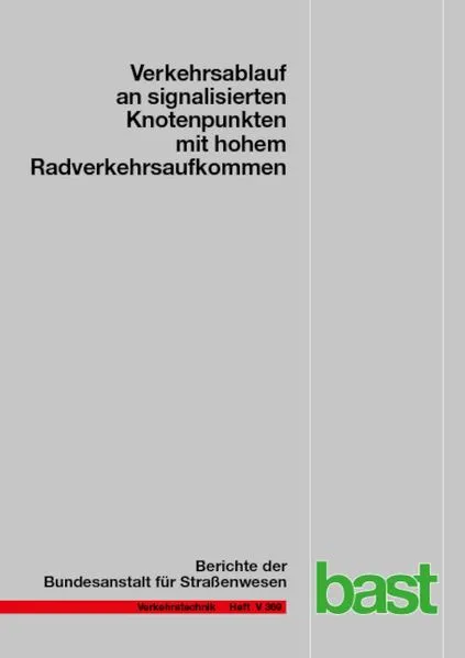Verkehrsablauf an signalisierten Knotenpunkten mit hohem Radverkehrsaufkommen