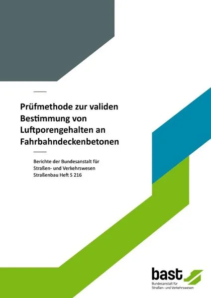 Prüfmethode zur validen Bestimmung von Luftporengehalten an Fahrbahndeckenbetonen