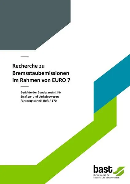Recherche zu Bremsstaubemissionen im Rahmen von EURO 7