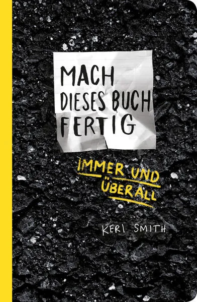 Mach dieses Buch fertig immer und überall</a>