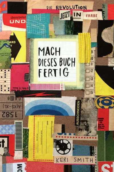 Cover: Mach dieses Buch fertig - jetzt in Farbe