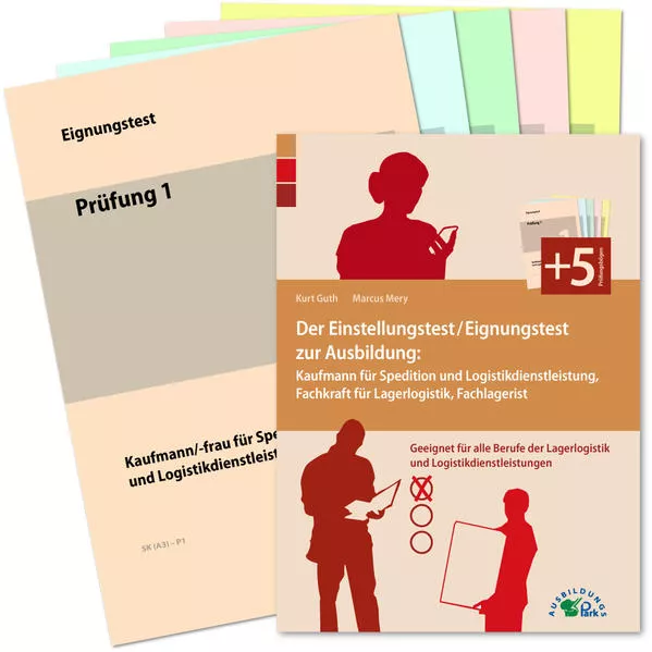 Cover: Der Eignungstest / Einstellungstest zur Ausbildung zum Kaufmann für Spedition und Logistikdienstleistung, Fachkraft für Lagerlogistik und Fachlagerist