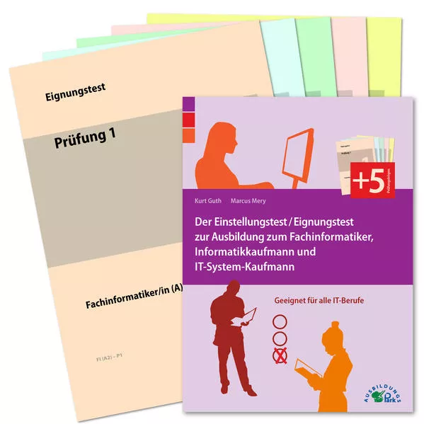Cover: Der Eignungstest / Einstellungstest zur Ausbildung zum Fachinformatiker, Informatikkaufmann und IT-System-Kaufmann
