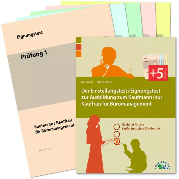 Cover: Der Einstellungstest / Eignungstest zur Ausbildung zum Kaufmann / zur Kauffrau für Büromanagement