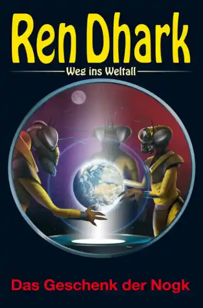 Cover: Ren Dhark – Weg ins Weltall 92: Das Geschenk der Nogk