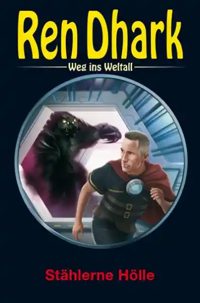 Cover: Ren Dhark – Weg ins Weltall 102: Stählerne Hölle