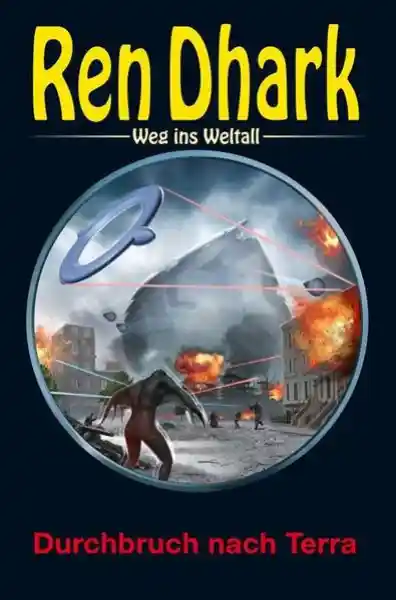 Cover: Ren Dhark – Weg ins Weltall 104: Durchbruch nach Terra
