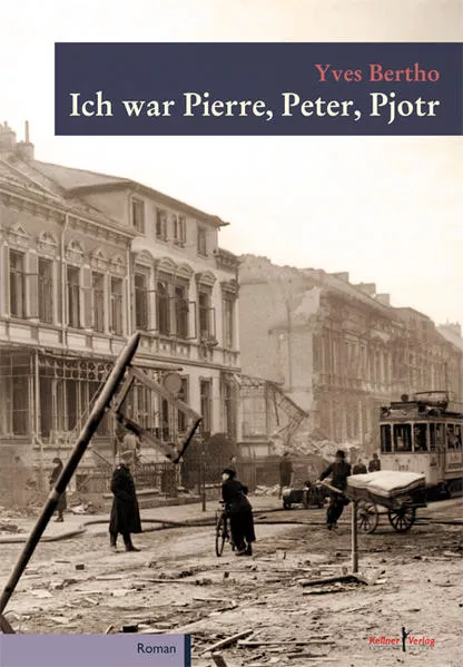 Ich war Pierre, Peter, Pjotr