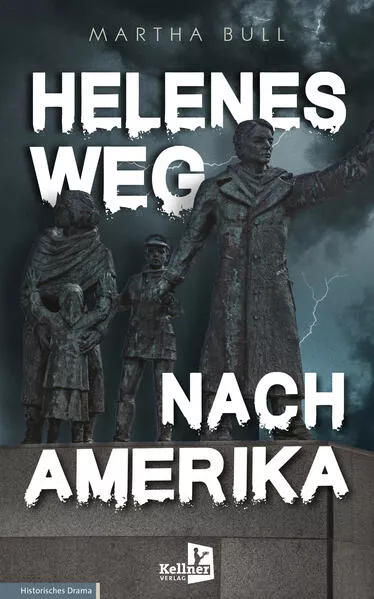Cover: Helenes Weg nach Amerika